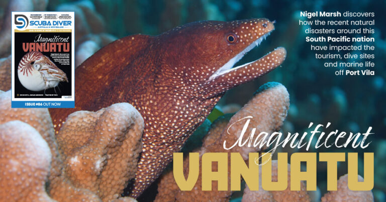 Scuba Diver ANZ Issue 85 Out Now